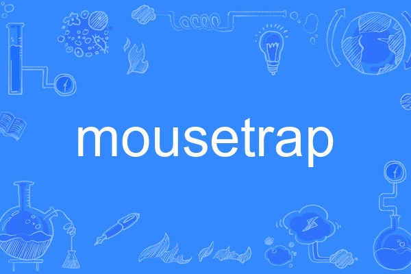 mousetrap