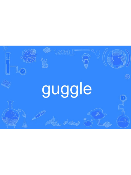 guggle