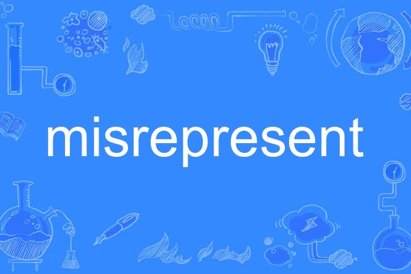 misrepresent