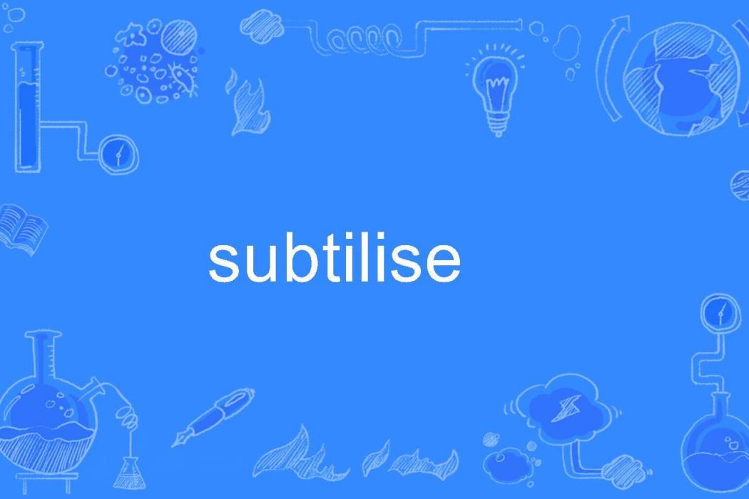 subtilise