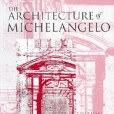 The Architecture of Michelangelo