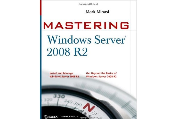 Mastering Microsoft Windows Server 2008 R2