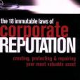 The 18 Immutable Laws of Corporate Reputation