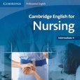 Cambridge English for Nursing Intermediate Plus Student\x27s Book with Audio CDs