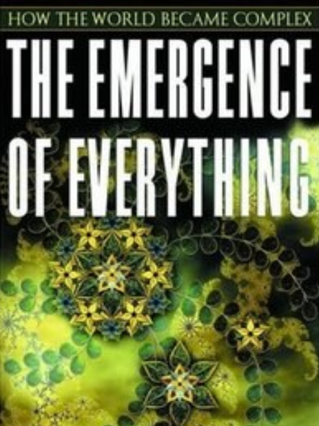 The Emergence of Everything