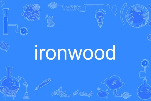 ironwood