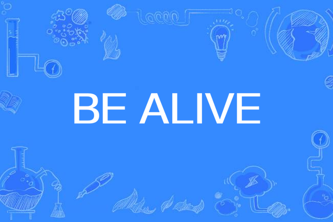 BE ALIVE(《國王理察》中的歌曲)