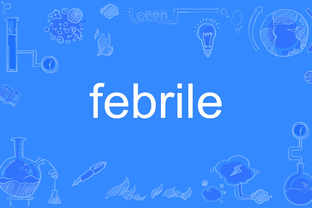 febrile