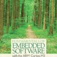 Fundamentals of Embedded Software with the ARM Cortex-M3