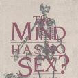 The Mind Has No Sex?