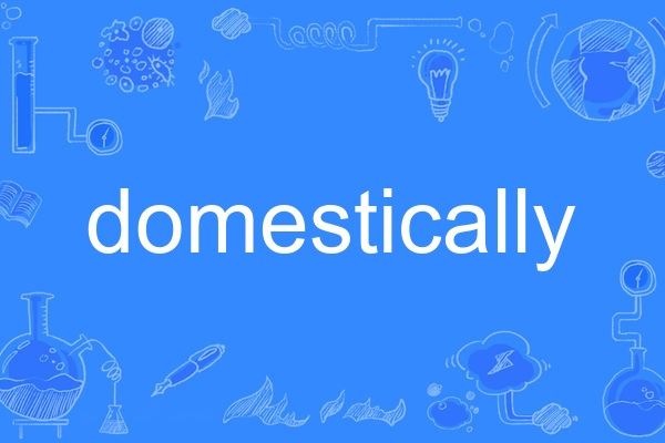 domestically