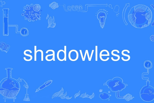 shadowless