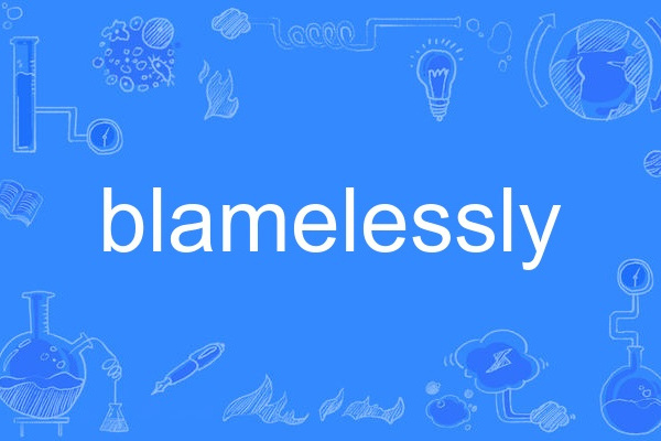 blamelessly