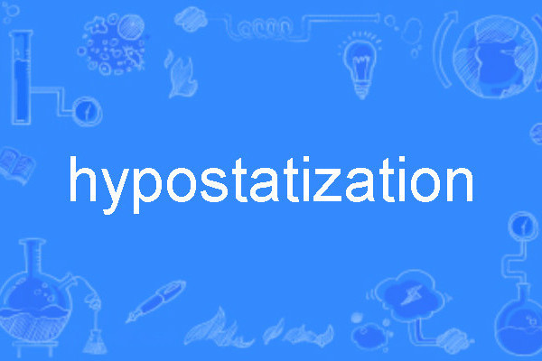 hypostatization