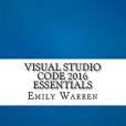 Visual Studio Code 2016 Essentials