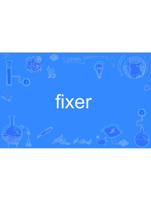 fixer