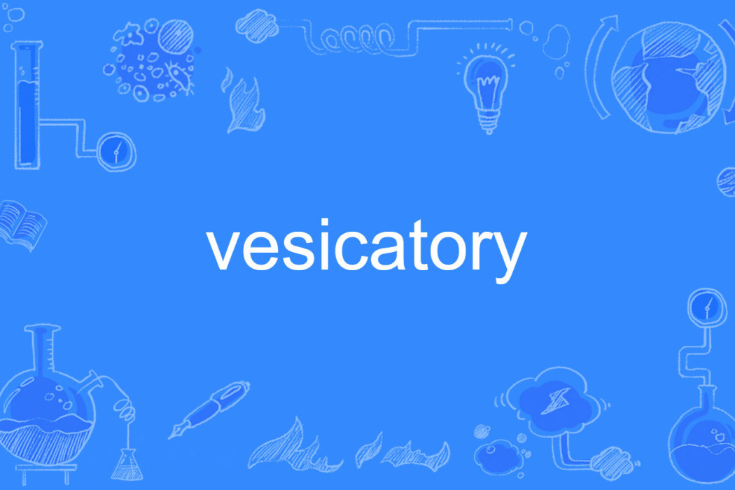 vesicatory