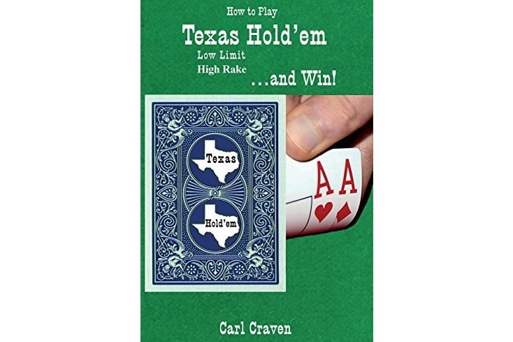 How to Play Texas Hold\x27em Low Limit High Rake . . . and Win!