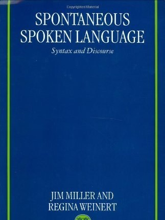 Spontaneous Spoken Language