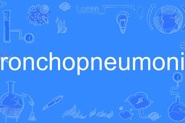 bronchopneumonia