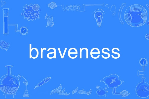 braveness