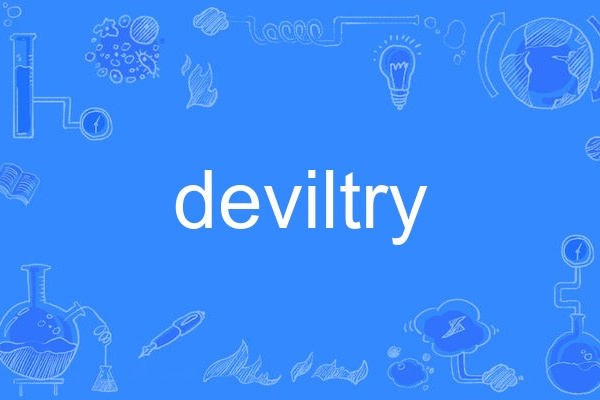 deviltry