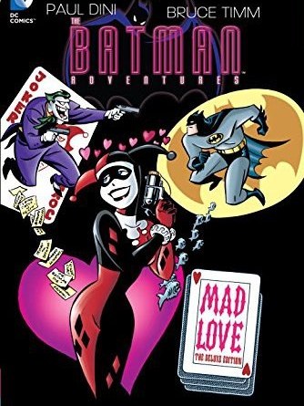 Batman Adventures: Mad Love Deluxe Edition