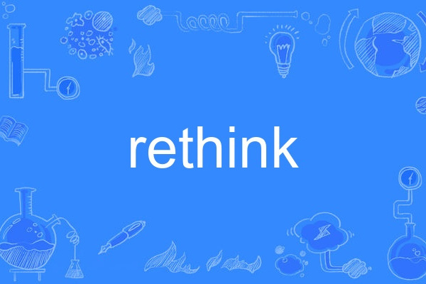 rethink