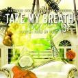 Take My Breath Away 3: Save Me from My Past