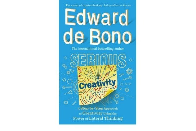 Serious Creativity A Step-by-Step Approach to Using the Logic of Creative Thinking