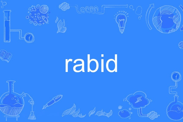 rabid