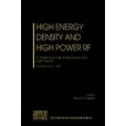 High Energy Density and High Power RF