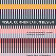 Visual Communication Design: An Introduction to Design Concepts in Everyday Experience