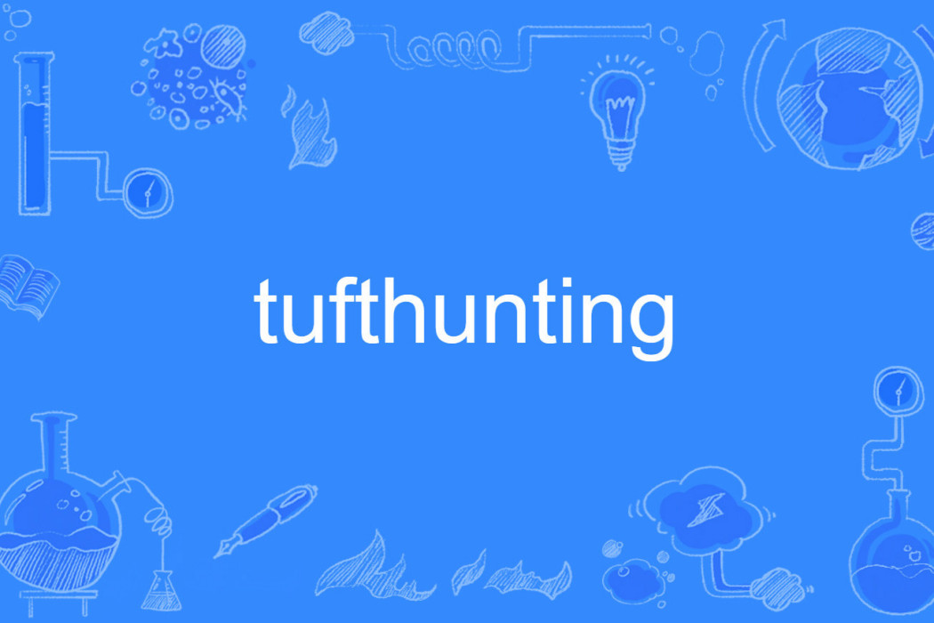 tufthunting