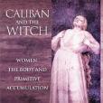 Caliban And The Witch