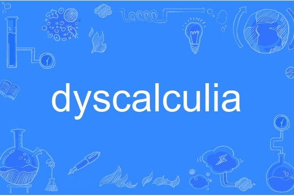 dyscalculia