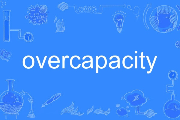 overcapacity