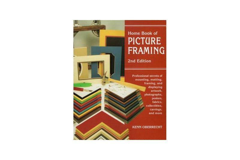 Home Book of Picture Framing