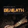 Beneath