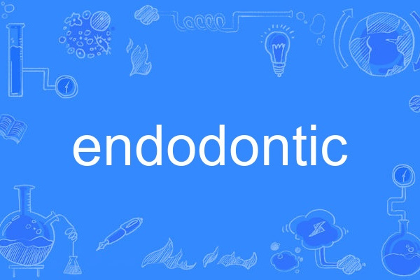 endodontic