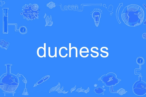 duchess