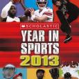 Scholastic Year in Sports 2013