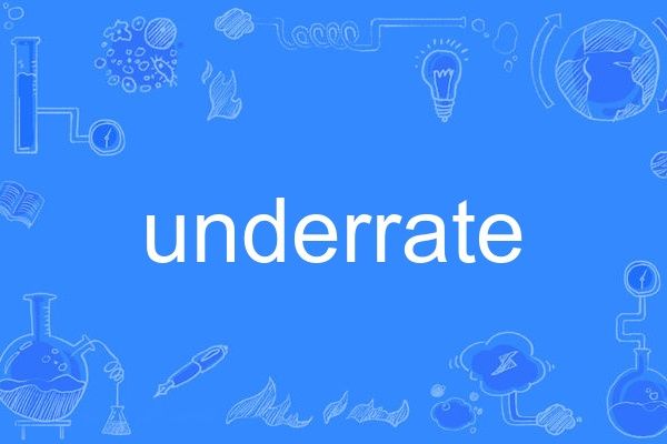 underrate