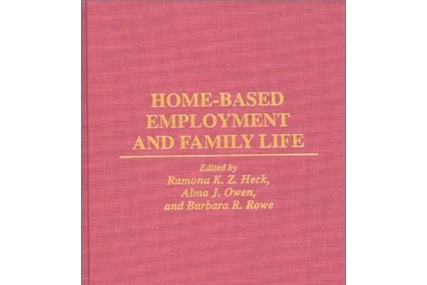 Home-based Employment and Family Life