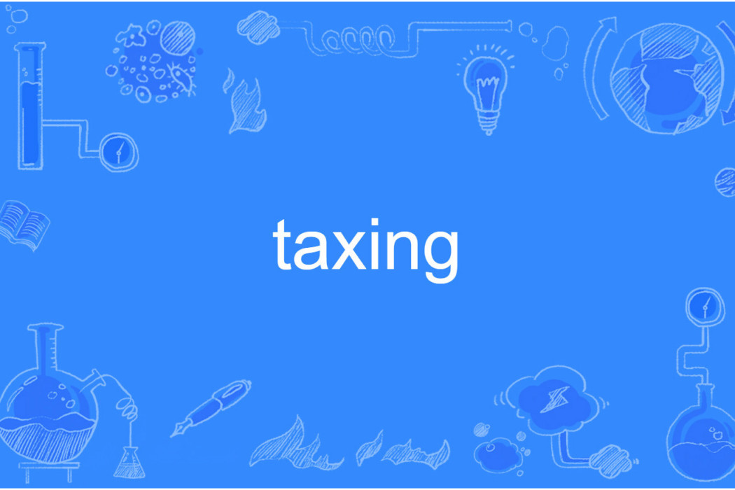 taxing