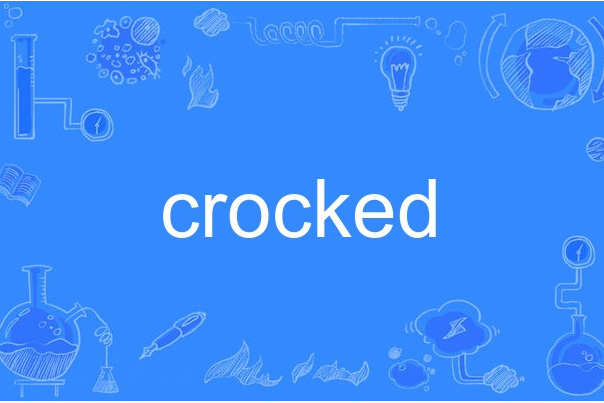 crocked