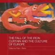 The Fall of the Iron Curtain and the Culture of Europe