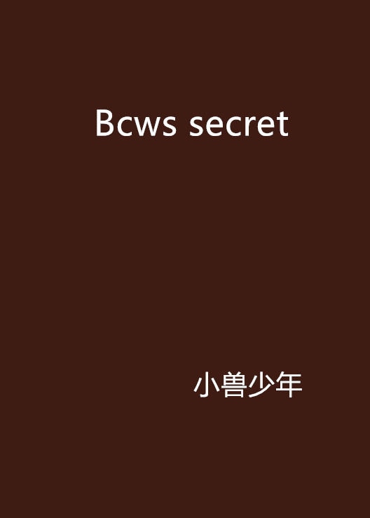 Bcws secret