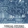 Visual Studio 2013 for Newbies