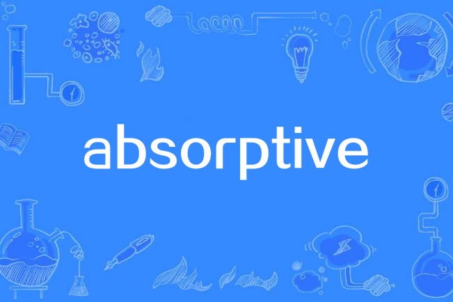 absorptive